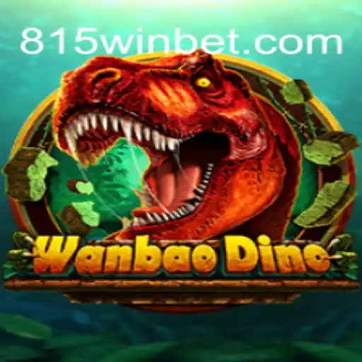 WanBaoDino: Explorando o Mundo do Jogo com 815WIN